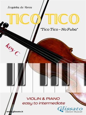 cover image of Tico Tico--Violin and Piano
